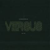 Ulterior Motive - Versus Ep Part 1