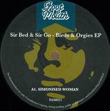 Sir Bed & Sir Go - Birds & Orgies Ep