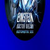 EINSTEIN DOCTOR DEEJAY - AUTOMATIK SEX