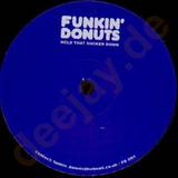 Funkin Donuts - Hold That Sucker Down