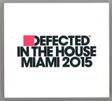 Various - Defected In The House Miami 2015