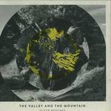 The Valley And The Mountain - Outer Reaches