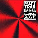 Palms Trax - High Point On Low Ground