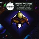 Hiroshi Watanabe - Multiverse Ep