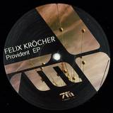 Felix Kröcher - Provident Ep