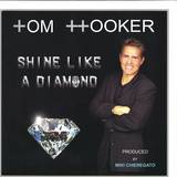 Tom Hooker - Shine Like A Diamond / Let's Go Party
