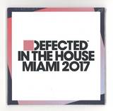 Various - Defected In The House Miami 2017