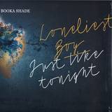 Booka Shade - Loneliest Boy/just Like Tonight (w/ Craig Walker)