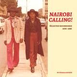 Nairobi Calling! - Selected Recordings 1976-1996