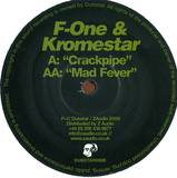 Kromestar / Kromestar & F-one - Fever / Crack Pipe