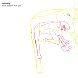 Lambchop - What Another Man Spills