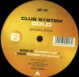 Club System - Gold * The Vinyl Series 6