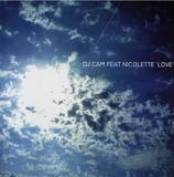 Dj Cam Feat. Nicolette - Love