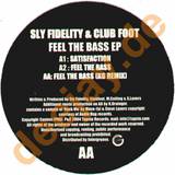 Sly Fidelity & Club - Feel The Bass