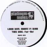 Platinum Mules - Broke / Fun-bot