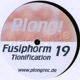 Fusiphorm - Tionification Ep