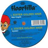 Floorfilla - Sister Golden Hair (rmxs)