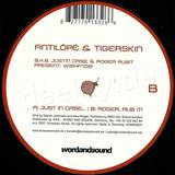 Antilope & Tigerskin - Just In Case