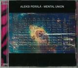 Aleksi Perala - Mental Union