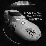 D.o.n.s. & Dbn Feat. Kadoc - The Nighttrain