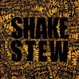 SHAKE STEW - (A)LIVE!
