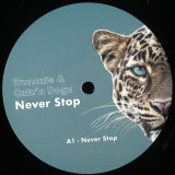 Truncate & Catz 'n Dogz - Never Stop EP