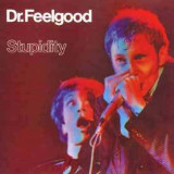 DR. FEELGOOD - STUPIDITY
