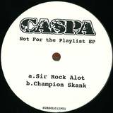 Caspa - Not For The Playlist Ep