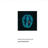 Andres Garcia / John Keys (andres Garcia And Dandy Jack) - Love & Destruction