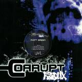 Matt Green - Corrupt Redux 02