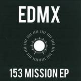 Edmx - 153 Mission Ep