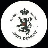 Duke Dumont - The Giver Remixes (tiga Remix