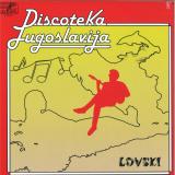 LOVSKI - DISCOTEKA JUGOSLAVIJA