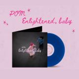 POM - Enlightened, baby
