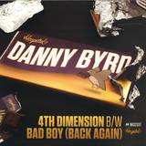 Danny Byrd - 4th Dimension / Bad Boy (back Again)