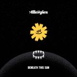 The Allergies - Beneath This Sun