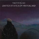Timothy Blake - United States Of Hinterland