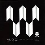Audio - Now The Future / Drop It Human
