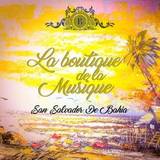 Vv.aa. - La Boutique De La Musique - San Salvador De Bahia