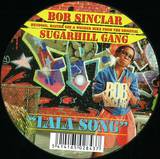 Bob Sinclar & Sugarhill Gang - Lala Song