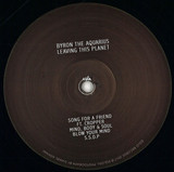 Byron The Aquarius - Leaving This Planet