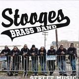Stooges Brass Band - Street Music