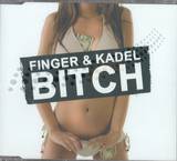 Finger & Kadel - Bitch *mcd*