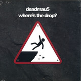 Deadmau5 - Where's The Drop