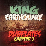 King Earthquake - Dubplates Chapter 3