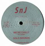 Solo Sounds - We're Chilly
