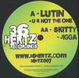 Lutin / Skitty - U R Not The 1 / Jigga