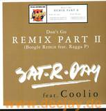 Sat-r-day Feat.coolio - Don't Go Part Ii Remix