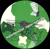 Superlauncher - Hyper Nurbs Ep