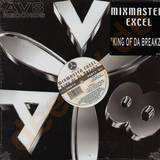 Mixmaster Excel - King Of Breakz